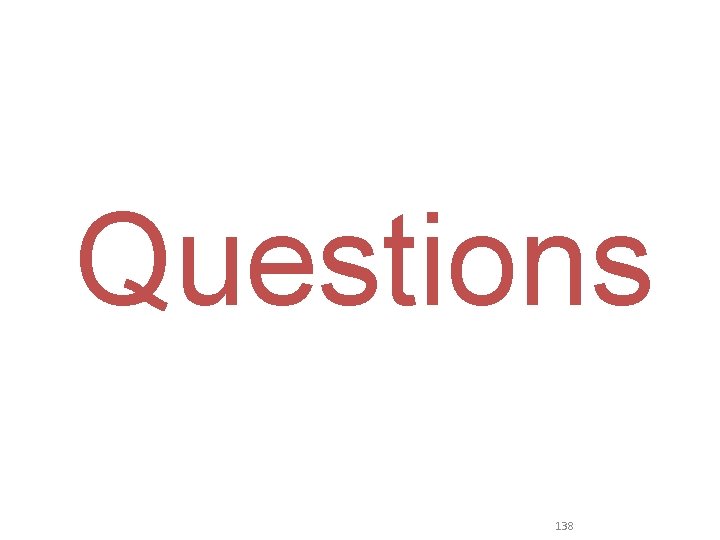 Questions 138 Questions 138