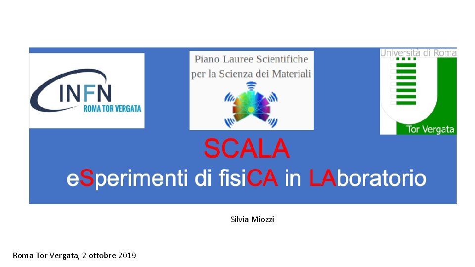 Silvia Miozzi Roma Tor Vergata, 2 ottobre 2019 