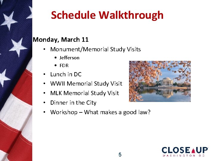Schedule Walkthrough Monday, March 11 • Monument/Memorial Study Visits • Jefferson • FDR •