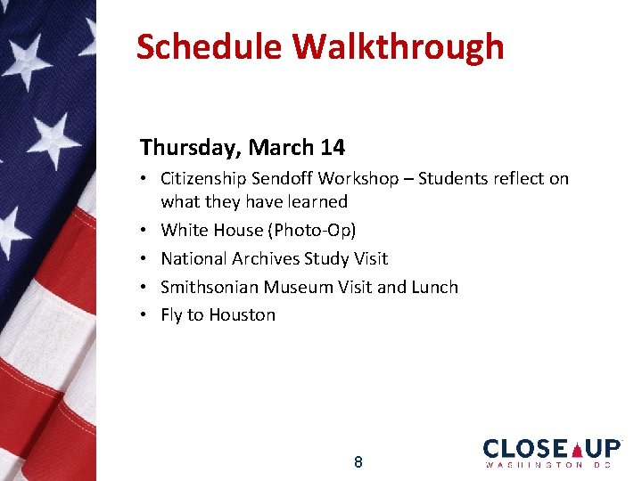 Schedule Walkthrough Thursday, March 14 • Citizenship Sendoff Workshop – Students reflect on what