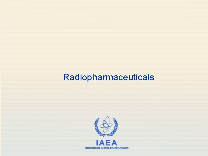 Radiopharmaceuticals 