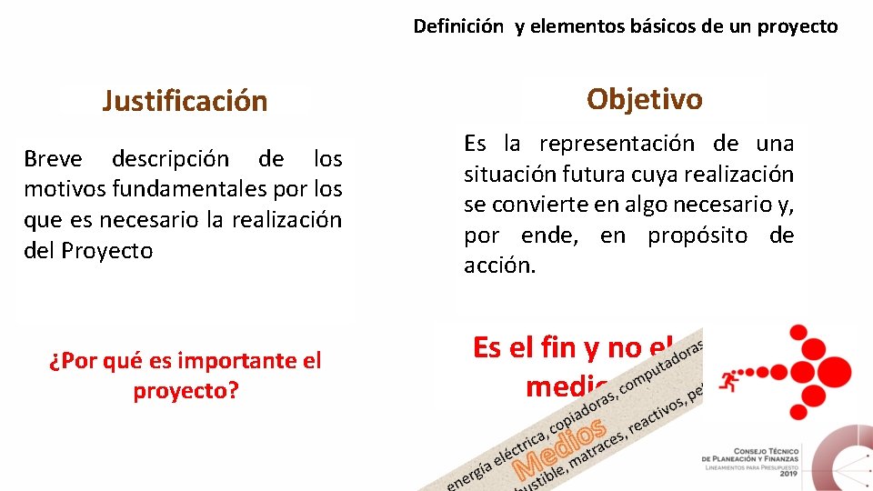 Definición y elementos básicos de un proyecto Justificación Breve descripción de los motivos fundamentales