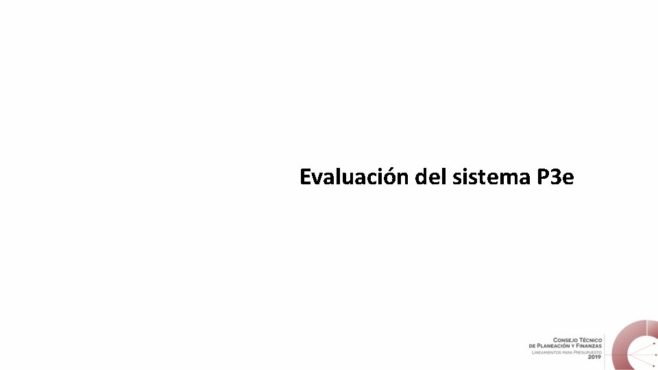 Evaluación del sistema P 3 e 