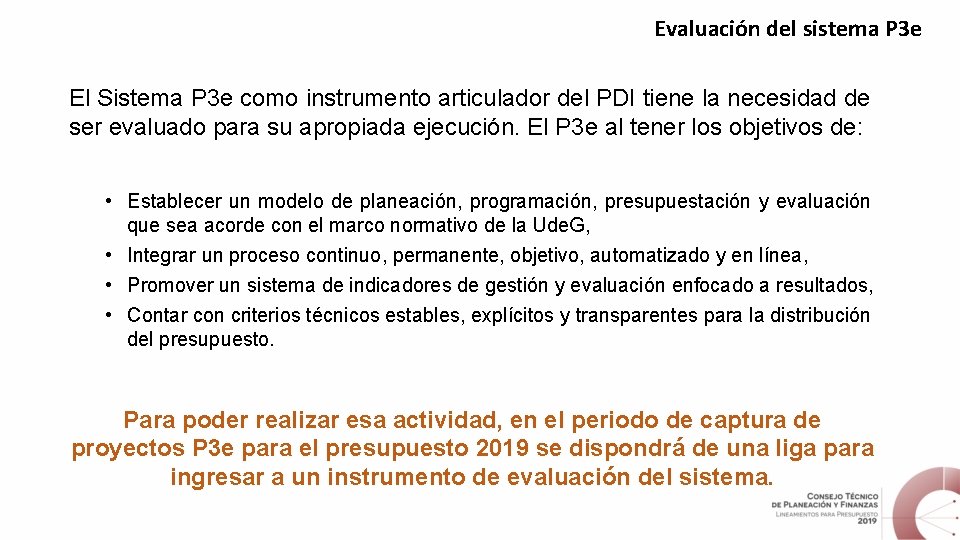 Evaluación del sistema P 3 e El Sistema P 3 e como instrumento articulador