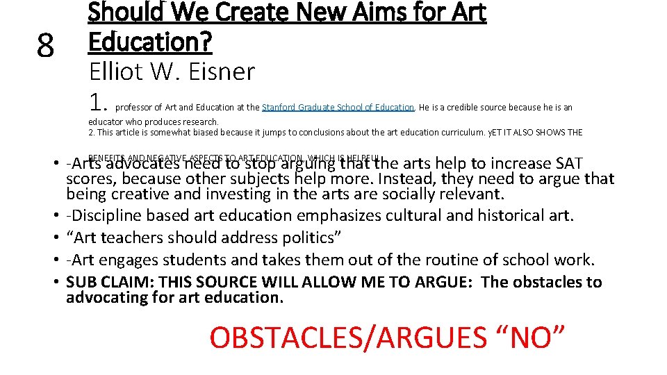 8 Should We Create New Aims for Art Education? Elliot W. Eisner 1. professor