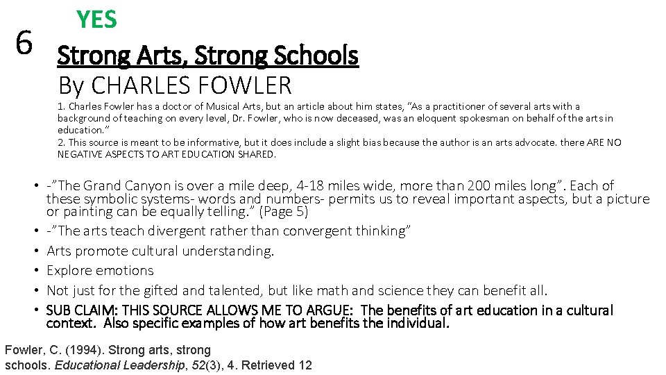 6 YES Strong Arts, Strong Schools By CHARLES FOWLER 1. Charles Fowler has a