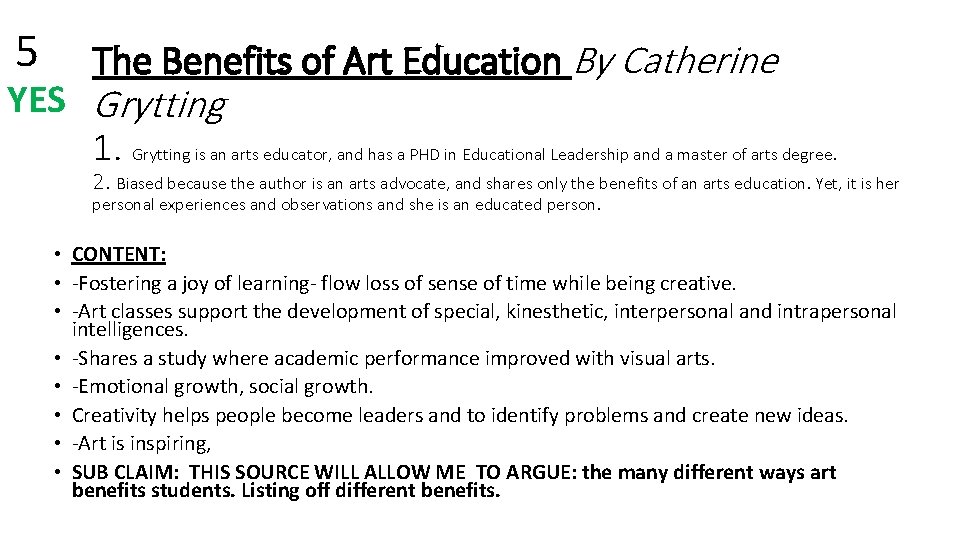 5 The Benefits of Art Education By Catherine YES Grytting 1. Grytting is an