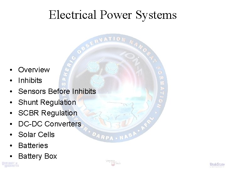 Electrical Power Systems • • • Overview Inhibits Sensors Before Inhibits Shunt Regulation SCBR