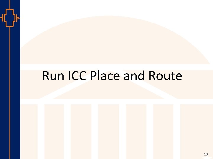 Run ICC Place and Route st Robu Low er Pow VLSI 13 