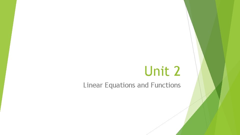 Unit 2 Linear Equations and Functions 