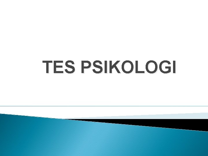 TES PSIKOLOGI 