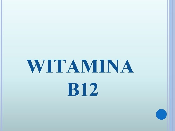 WITAMINA B 12 