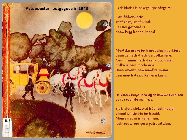 "Assepoester" oetgegeve in 1943 Es de kinder in de rege lepe zónge ze: Hari