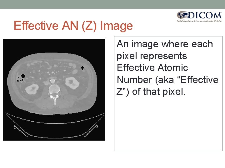 Effective AN (Z) Image An image where each pixel represents Effective Atomic Number (aka