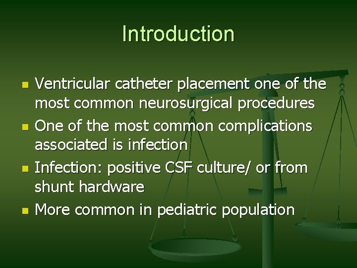 Introduction n n Ventricular catheter placement one of the most common neurosurgical procedures One Introduction n n Ventricular catheter placement one of the most common neurosurgical procedures One