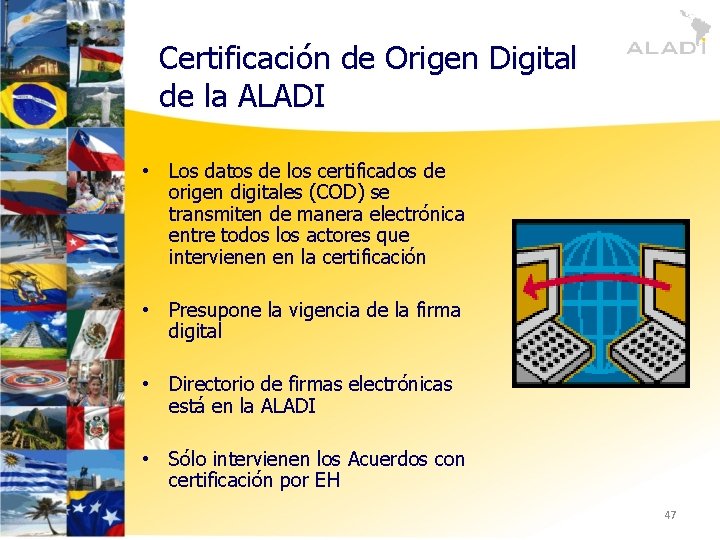Certificación de Origen Digital de la ALADI • Los datos de los certificados de