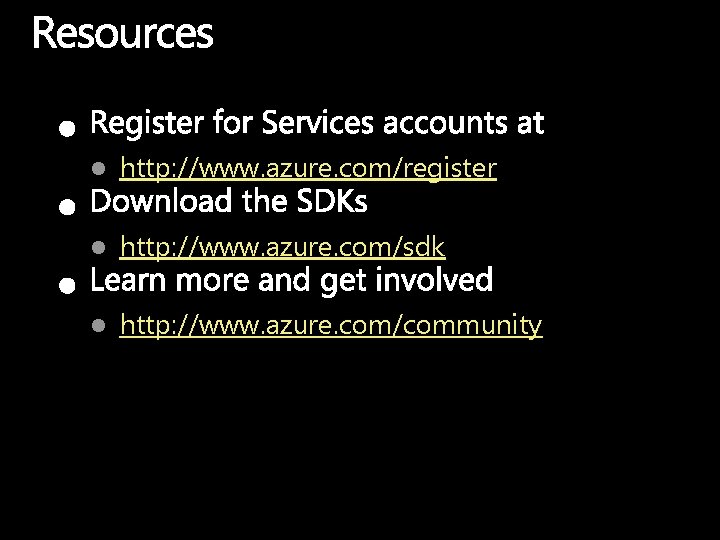 l http: //www. azure. com/register l http: //www. azure. com/sdk l http: //www. azure.