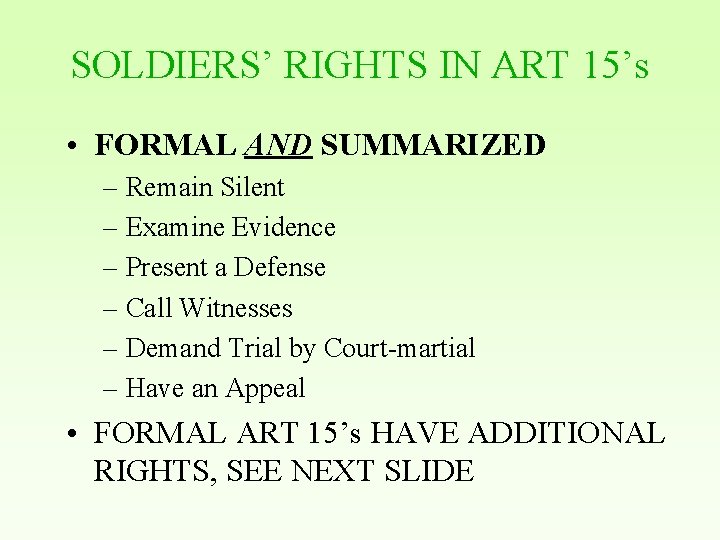 SOLDIERS’ RIGHTS IN ART 15’s • FORMAL AND SUMMARIZED – Remain Silent – Examine