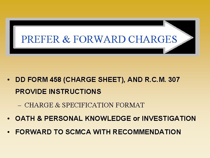 PREFER & FORWARD CHARGES • DD FORM 458 (CHARGE SHEET), AND R. C. M.