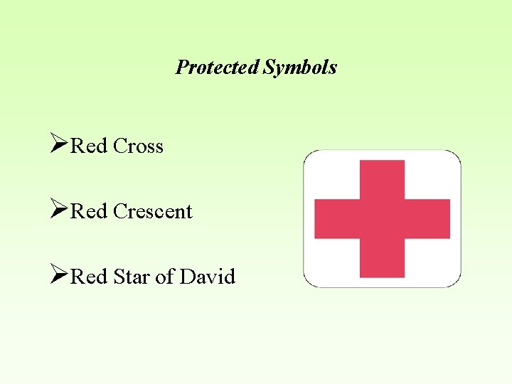 Protected Symbols ØRed Cross ØRed Crescent ØRed Star of David 