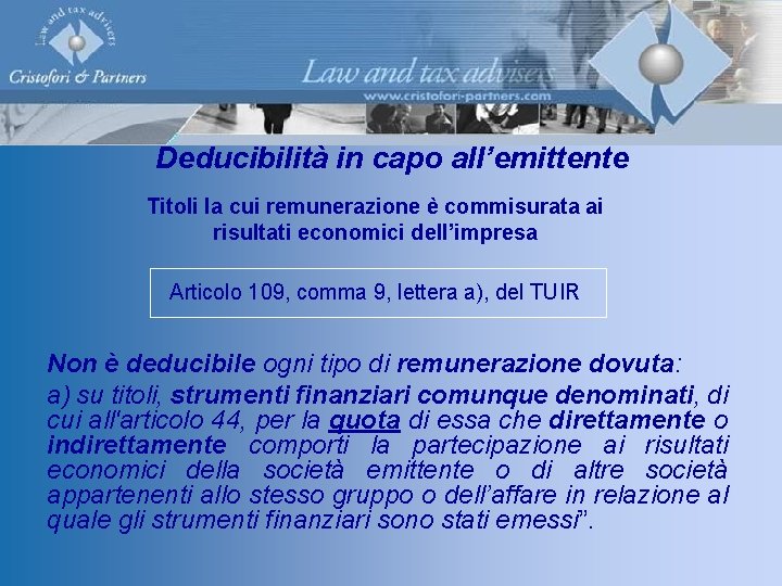 Deducibilità in capo all’emittente Titoli la cui remunerazione è commisurata ai risultati economici dell’impresa