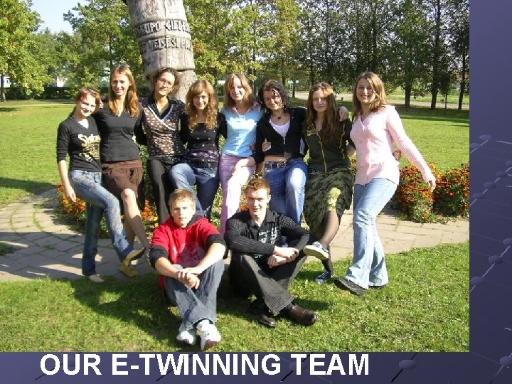 OUR E-TWINNING TEAM 