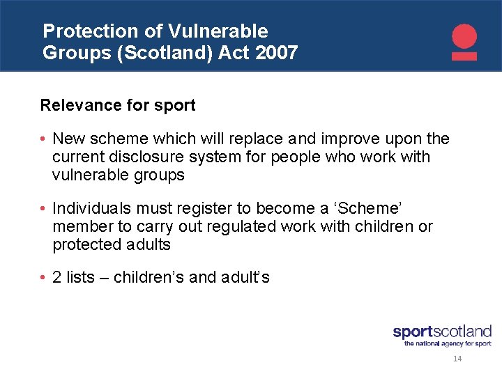 Protection Click to edit of Vulnerable Master title style Groups (Scotland) Act 2007 Relevance