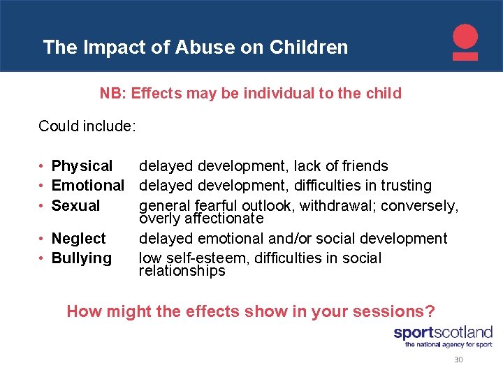 Click to edit The Impact of Abuse on Children Master title style NB: Effects