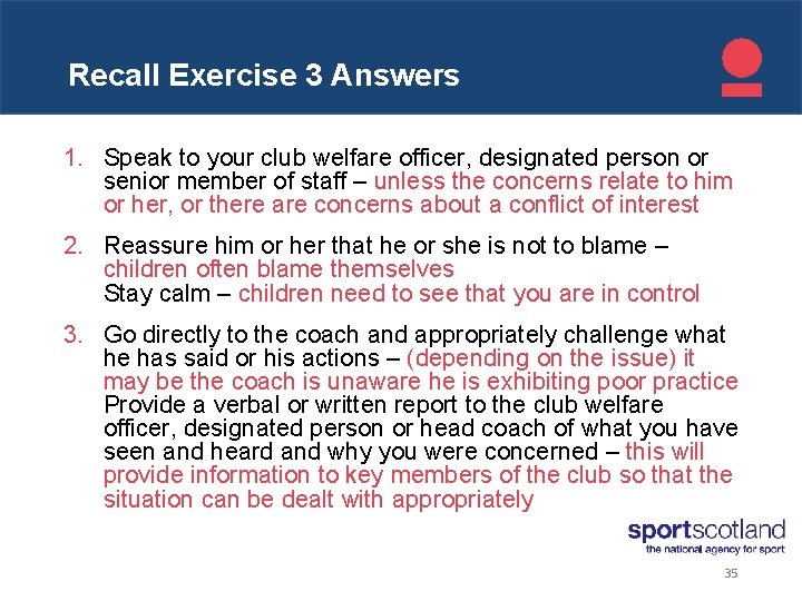 Click to edit Recalltitle Exercise Master style 3 Answers 1. Speak to your club