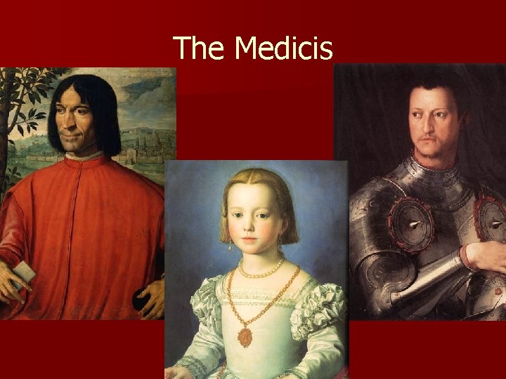 The Medicis 