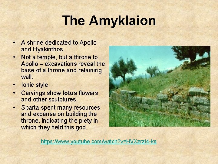 The Amyklaion • A shrine dedicated to Apollo and Hyakinthos. • Not a temple,