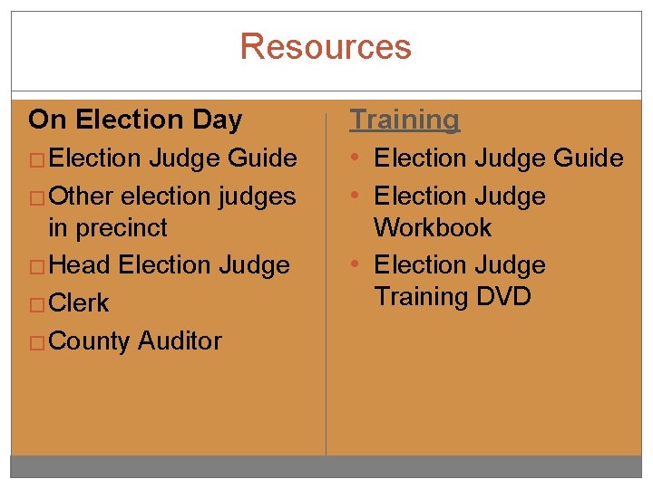 Resources On Election Day � Election Judge Guide � Other election judges in precinct