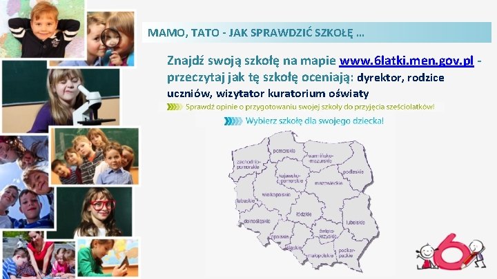 MAMO, TATO - JAK SPRAWDZIĆ SZKOŁĘ … Znajdź swoją szkołę na mapie www. 6