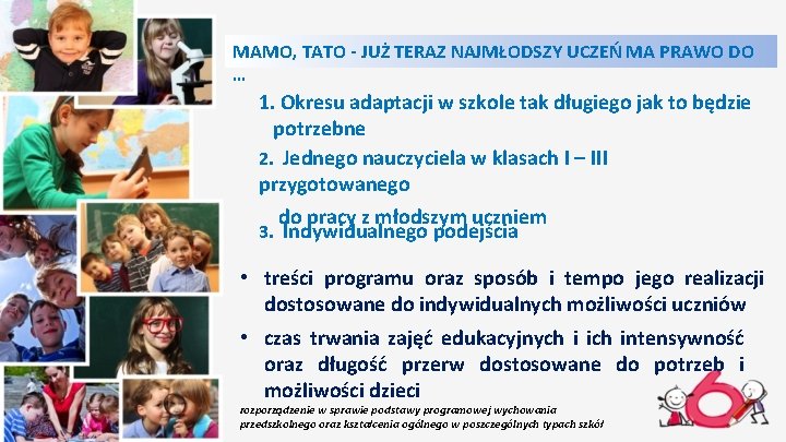 MAMO, TATO - JUŻ TERAZ NAJMŁODSZY UCZEŃ MA PRAWO DO … 1. Okresu adaptacji