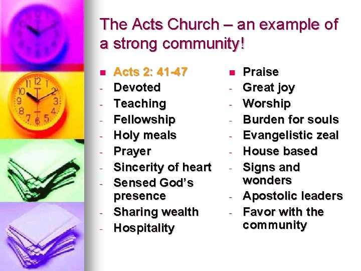 The Acts Church – an example of a strong community! n - Acts 2: The Acts Church – an example of a strong community! n - Acts 2: