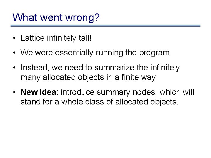 What went wrong? • Lattice infinitely tall! • We were essentially running the program