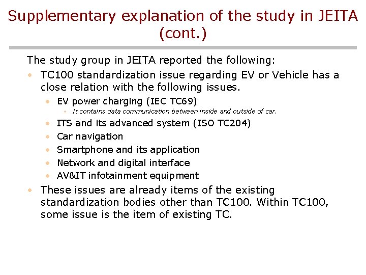 Supplementary explanation of the study in JEITA (cont. ) The study group in JEITA