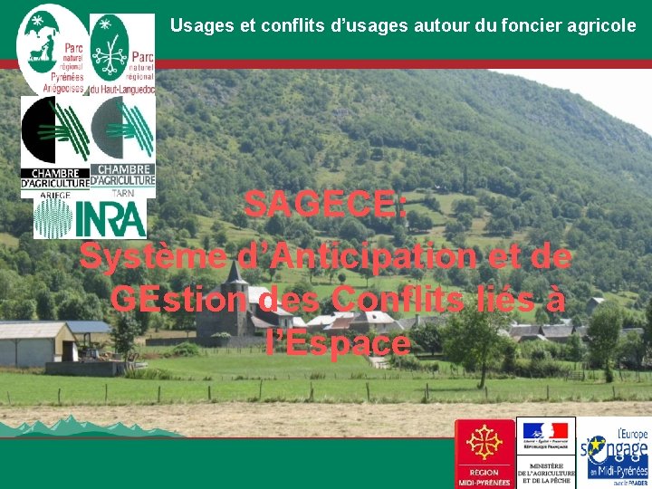 Usages et conflits d’usages autour du foncier agricole SAGECE: Système d’Anticipation et de GEstion