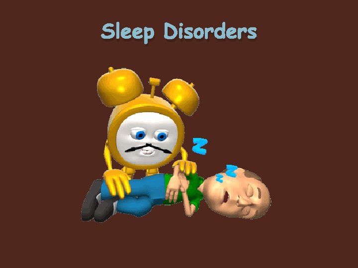 Sleep Disorders 