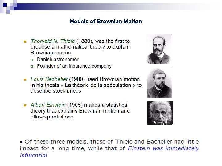 Models of Brownian Motion Models of Brownian Motion
