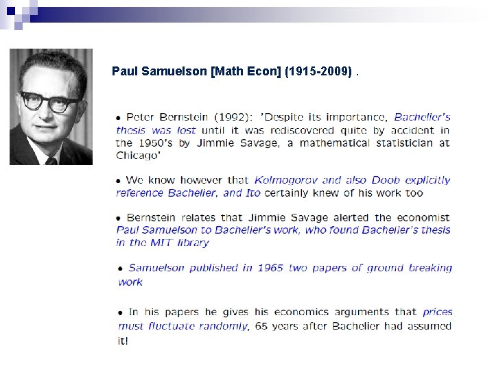 Paul Samuelson [Math Econ] (1915 -2009). 