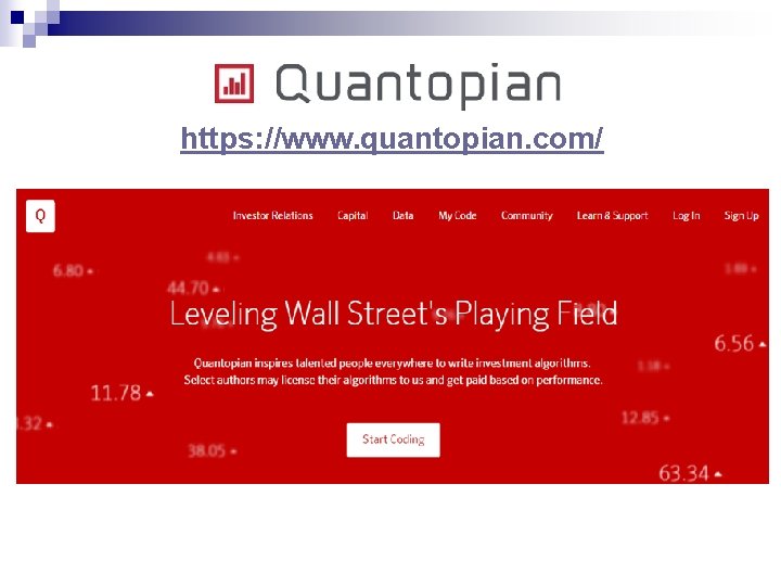 https: //www. quantopian. com/ https: //www. quantopian. com/