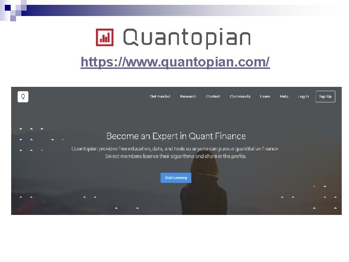 https: //www. quantopian. com/ https: //www. quantopian. com/