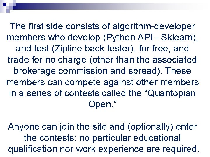 The first side consists of algorithm-developer members who develop (Python API - Sklearn), and The first side consists of algorithm-developer members who develop (Python API - Sklearn), and