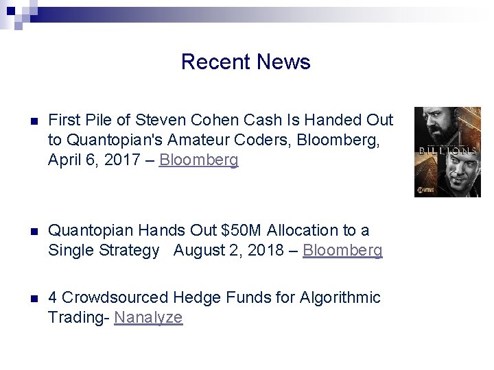 Recent News n First Pile of Steven Cohen Cash Is Handed Out to Quantopian's Recent News n First Pile of Steven Cohen Cash Is Handed Out to Quantopian's