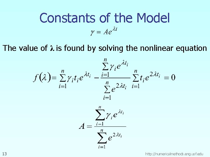 Constants of the Model The value of λ is found by solving the nonlinear