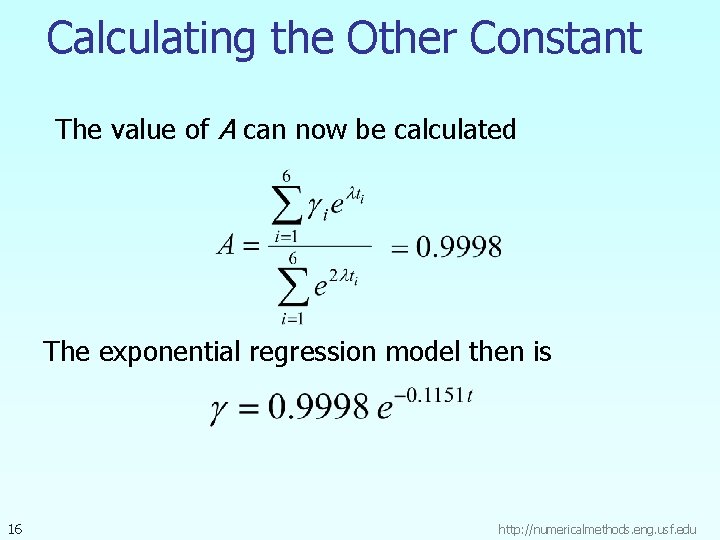 Calculating the Other Constant The value of A can now be calculated The exponential