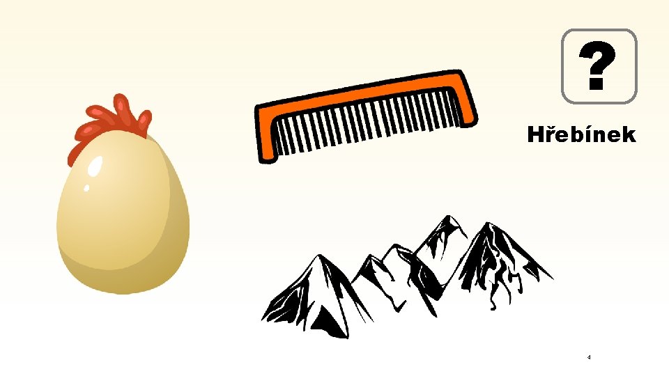 ? Hřebínek 4 