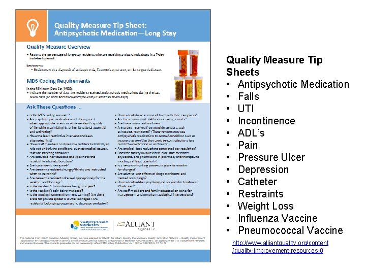 Quality Measure Tip Sheets • Antipsychotic Medication • Falls • UTI • Incontinence • Quality Measure Tip Sheets • Antipsychotic Medication • Falls • UTI • Incontinence •