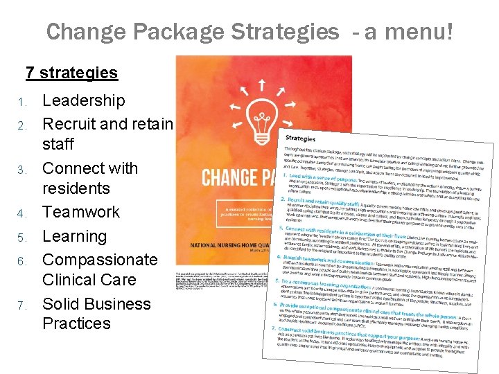 Change Package Strategies - a menu! 7 strategies 1. 2. 3. 4. 5. 6. Change Package Strategies - a menu! 7 strategies 1. 2. 3. 4. 5. 6.